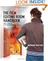 The Film Editing Room Handbook: How to Tame the Chaos of the Editing Room (4th Edition)