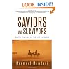 Saviors and Survivors: Darfur, Politics, and the War on Terror