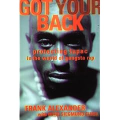 Got Your Back: Protecting Tupac in the World of Gangsta Rap