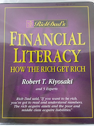 financial literacy how the rich get rich rich dad
