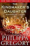 The Kingmaker's Daughter (The Cousins' War)