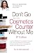 Don't Go to the Cosmetics Counter Without Me, 8th Ed.