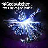 Godskitchen Pure Trance Anthems