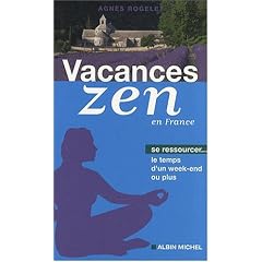 Vacances zen en France : Se ressourcer le temps d'un week-end ou plus