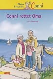 Conni-Erz&auml;hlb&auml;nde, Band 7: Conni rettet Oma - Julia Boehme