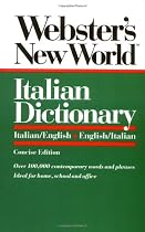 Webster's New World Italian Dictionary: Italian/English, English/Italian