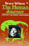 The human journey : Christianity and modern consciousness