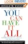You Can Have It All