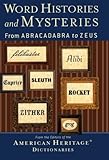 Word Histories and Mysteries: From Abracadabra to Zeus