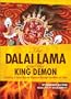 The Dalai Lama and the King Demon: Tracking a Triple Murder Mystery Through the Mists of Time