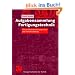 Aufgabensammlung Fertigungstechnik: Mit ausf�hrlichen L�sungswegen und Formelsammlung (Viewegs Fachb�cher der Technik)