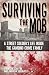 Surviving the Mob: A Street Soldier's Life Inside the Gambino Crime Family