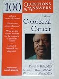 100 Questions and Answers About Colorectal Cancer