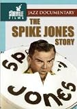 The Spike Jones Story [DVD] [2007]