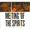 Meeting of the Spirits