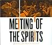 Meeting of the Spirits