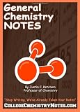 General Chemistry Notes: Well-Organized, Neat, Hand-Written General Chemistry Notes. Written by a Chemistry Professor!