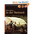 Das Leben in der Steinzeit