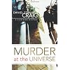 Murder at The Universe