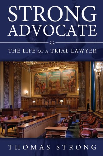 Strong Advocate: The Life of a Trial Lawyer