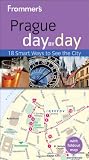 Frommer s Prague Day by Day (Frommer s Day by Day - Pocket)