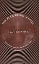 The Recording Angel: Explorations in Phonography