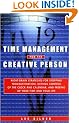 Time Management for the Creative Person: Right-Brain Strategies for Stopping Procrastination, Getting Control of the Clock and Calendar, and Freeing Up Your Time and Your Life