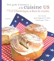 Petit guide d'initiation &agrave; la cuisine US pour voir ce que l'Am&eacute;rique a dans le ventre