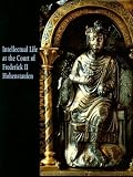 Intellectual life at the court of Frederick II Hohenstaufen