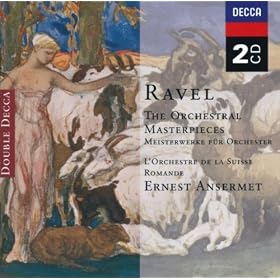 Ravel: The Orchestral Masterpieces