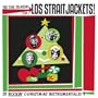 'Tis the Season for Los Straitjackets