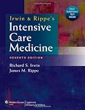 Irwin and Rippe s Intensive Care Medicine (Intensive Care Medicine (Irwin and Rippe s))