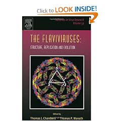 Click here to buy The Flaviviruses: Structure, Replication and Evolution, Volume 59 (Advances in Virus... by Thomas J. Chambers, Thomas P. Monath, Karl Maramorosch and Aaron J. Shatkin.
