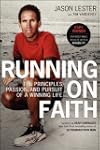Running On Faith: The Principles, Pas...