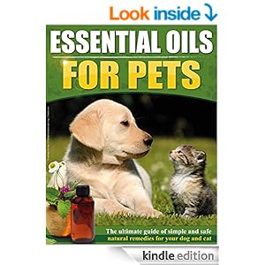 Essential Oils For Pets: The Ultimate Guide Of Simple And ...