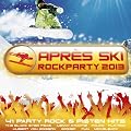 Apr�s Ski Rockparty 2013 - 41 Party Rock und Pisten Hits [Explicit]