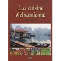 La cuisine vietnamienne pas � pas