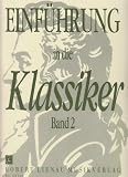 Einf&uuml;hrung in die Klassiker 2 f&uuml;r Klavier: Ausgew&auml;hlte St&uuml;cke f&uuml;r den Unterricht - 