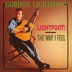 Lightfoot/the Way I Feel