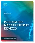 Integrated Nanophotonic Devices (Micro and Nano Technologies)