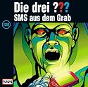 Die drei Fragezeichen - Folge 129: SMS aus dem Grab