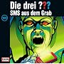 Die drei Fragezeichen - Folge 129: SMS aus dem Grab