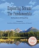 Exploring Scrum: The Fundamentals