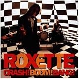 Crash ! Boom ! Bang !par Roxette
