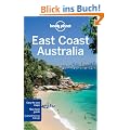 East Coast Australia: Regional Guide (Lonely Planet East Coast Australia)