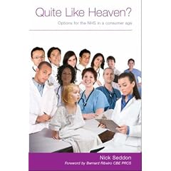 Quite Like Heaven?: Options for the NHS in a Consumer Age
