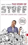 The Story of Stuff: Wie wir unsere Erde zum&uuml;llen - Annie Leonard