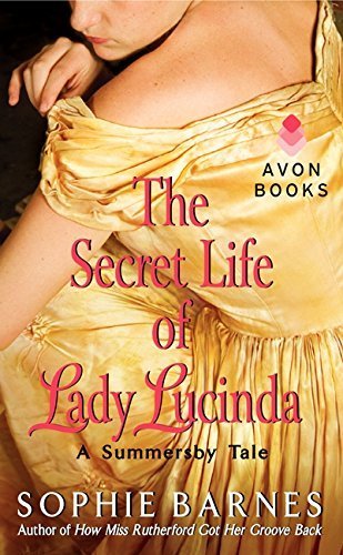 The Secret Life of Lady Lucinda (Summersby Tales) by Sophie Barnes (2012-12-18)