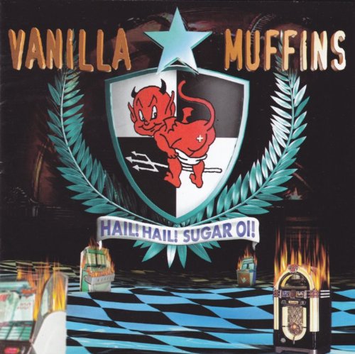 Vanilla Muffins - Hail! Hail! Sugar Oi! - Zortam Music
