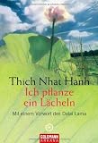 Ich pflanze ein L&auml;cheln - Thich Nhat Hanh